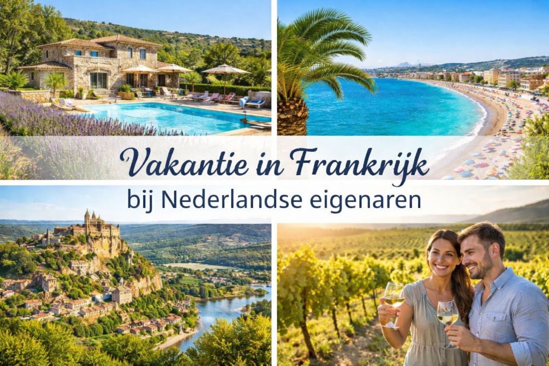 Vakantie in Frankrijk bij Nederlandse eigenaren